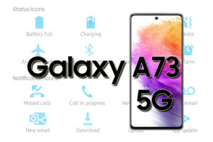 Samsung Galaxy A73 5G Status Bar and Notification Icons Meaning