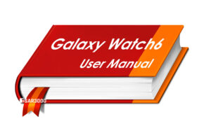 Samsung Galaxy Watch6 User Manual Guide PDF File.