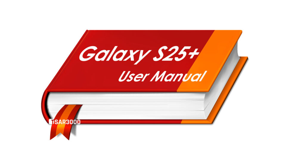 Samsung Galaxy S25 Plus User Manual Guide.